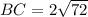 BC = 2 \sqrt{72}