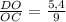 \frac{DO}{OC} =\frac{5,4}{9}