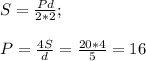 S=\frac{Pd}{2*2} ;\\\\P=\frac{4S}{d}= \frac{20*4}{5} =16 \\