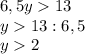 6,5y 13\\y13:6,5\\y2