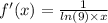 f'(x) = \frac{1}{ ln(9) \times x} \\