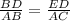 \frac{BD}{AB} =\frac{ED}{AC}