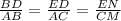 \frac{BD}{AB} =\frac{ED}{AC}=\frac{EN}{CM}
