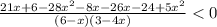 \frac{21x + 6 - {28x}^{2} - 8x - 26x - 24 + {5x}^{2} }{(6 - x)(3 - 4x)} < 0