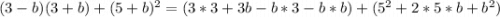 (3-b)(3+b)+(5+b)^2=(3*3+3b-b*3-b*b)+(5^2+2*5*b+b^2)