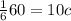 \frac{1}{6} 60 = 10c