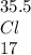 35.5 \\ Cl \\ 17