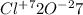 Cl {}^{ + 7} 2O {}^{ - 2} 7