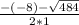 \frac{-(-8)-\sqrt{484} }{2*1}