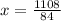 x = \frac{1108}{84}