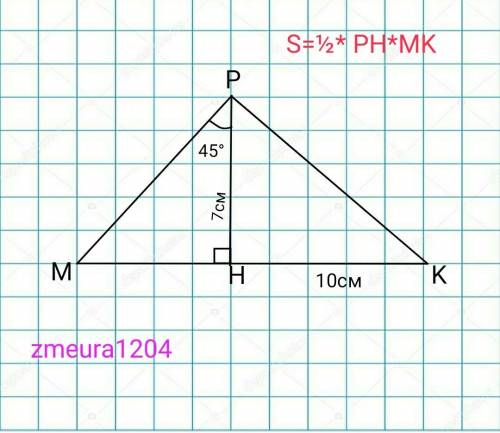 в треугольнике MPK, высота PH равна 7 см . Найти площадь триугольника MPK,если HK=10см , угл MPH=45°