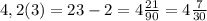 4,2(3) = 23-2 = 4 \frac{21}{90} = 4 \frac{7}{30}