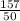 \frac{157}{50}