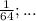 \frac{1}{64};...