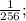 \frac{1}{256};