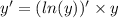 y' = (ln(y) )' \times y