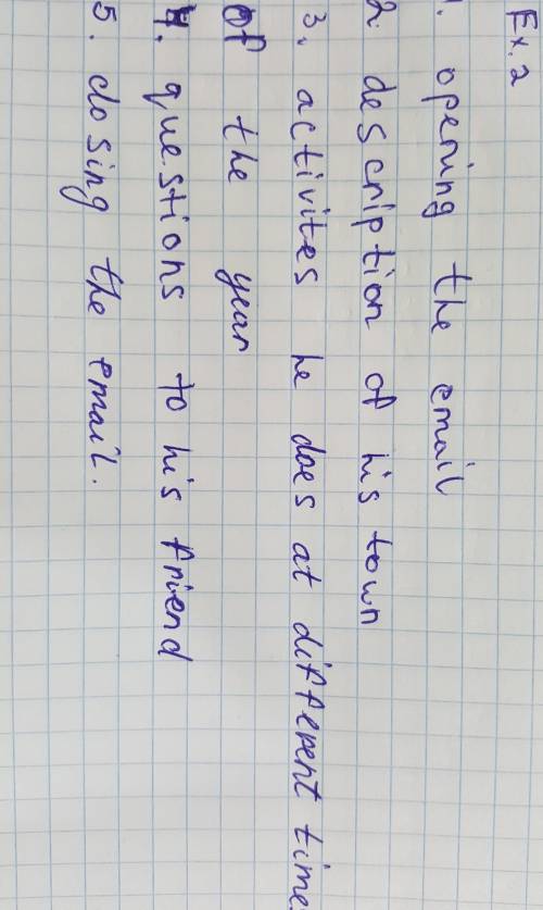 2 Read Artur's email again. Put the information in the correct order.• closing the email. a descript