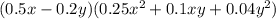 (0.5x - 0.2y)(0.25 {x}^{2} + 0.1xy + 0.04 {y}^{2} )