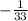 -\frac{1}{33}