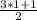 \frac{3*1+1}{2}