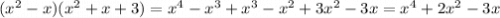 (x^2-x)(x^2+x+3)=x^4-x^3+x^3-x^2+3x^2-3x=x^4+2x^2-3x\\\\