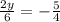 \frac{2y}{6} = - \frac{5}{4}