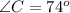 \angle C = 74^{o}