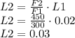 L2=\frac{F2}{F1} \cdot L1 \\L2=\frac{450}{300} \cdot 0.02\\L2 = 0.03