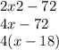 2x2 - 72 \\ 4x - 72 \\ 4(x - 18)