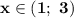 \bf{x\in(1;\ 3)}