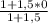 \frac{1+1,5*0}{1+1,5}