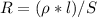 R = (\rho * l)/S