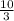 \frac{ 10}{ 3}