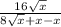 \frac{16\sqrt{x} }{8\sqrt{x} + x - x}