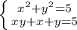 \left \{ {{x^2+y^2=5} \atop {xy+x+y=5}} \right.