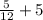 \frac{5}{12}+5