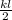 \frac{kl}{2}