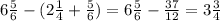 6\frac{5}{6} -(2\frac{1}{4} +\frac{5}{6} )= 6\frac{5}{6} -\frac{37}{12} =3\frac{3}{4}