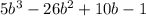 5b^{3} - 26b^{2} + 10b - 1