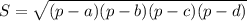 S = \sqrt{(p-a)(p-b)(p-c)(p-d)}