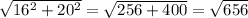 \sqrt{16^2+20^2}=\sqrt{256+400}=\sqrt{656}