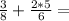 \frac{3}{8} + \frac{2*5}{6} =