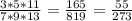 \frac{3*5*11}{7*9*13} =\frac{165}{819} =\frac{55}{273}