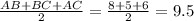 \frac{AB + BC + AC}{2} = \frac{8 + 5 + 6}{2} = 9.5