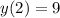 y(2)=9