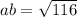 ab = \sqrt{116}