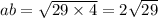 ab = \sqrt{29 \times 4 } = 2 \sqrt{29}