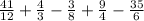 \frac{41}{12} + \frac{4}{3} - \frac{ 3}{8} + \frac{9}{4} - \frac{35}{6}