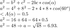 a^2 = b^2+c^2-2bc*cos(\alpha)\\a^2 = 4^2+8^2-2*4*8*cos(60^o)\\