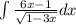 \int\limits \frac{6x - 1}{ \sqrt{1 - 3x} } dx \\ \\ \text{Замена:} \\ 1 - 3x = t \\3x = 1 - t \\ 6x = 2(1 - t)\\ - 3dx = dt \\ dx = - \frac{dt}{3} \\ \\ - \frac{1}{3} \int\limits \frac{2 - 2t + 1}{ \sqrt{t} } dt = \frac{1}{3} \int\limits \frac{2t - 1}{ \sqrt{t} } dt = \\ = \frac{1}{3}\int\limits ( \frac{2t}{ \sqrt{t} } - \frac{1}{ \sqrt{t} } )dt = \frac{1}{3} \int\limits(2 \sqrt{t} - {t}^{ - \frac{1}{2} }) dt = \\ = \frac{2}{3} \times \frac{ {t}^{ \frac{3}{2} } }{ \frac{3}{2} } - \frac{1}{3} \times \frac{ { t}^{ \frac{1}{2} } }{ \frac{1}{2} } + C = \\ = \frac{4}{9} t \sqrt{t} - \frac{2}{3} \sqrt{t} + C = \\ = \frac{4}{9} \sqrt{ {(1 - 3x)}^{3} } - \frac{2}{3} \sqrt{1 - 3x} + C